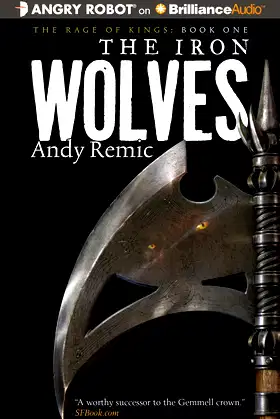 The Iron Wolves (The Rage of Kings) poster