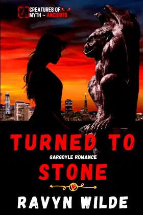 Turned To Stone (A Gargoyle Romance) (Creatures of Myth) poster