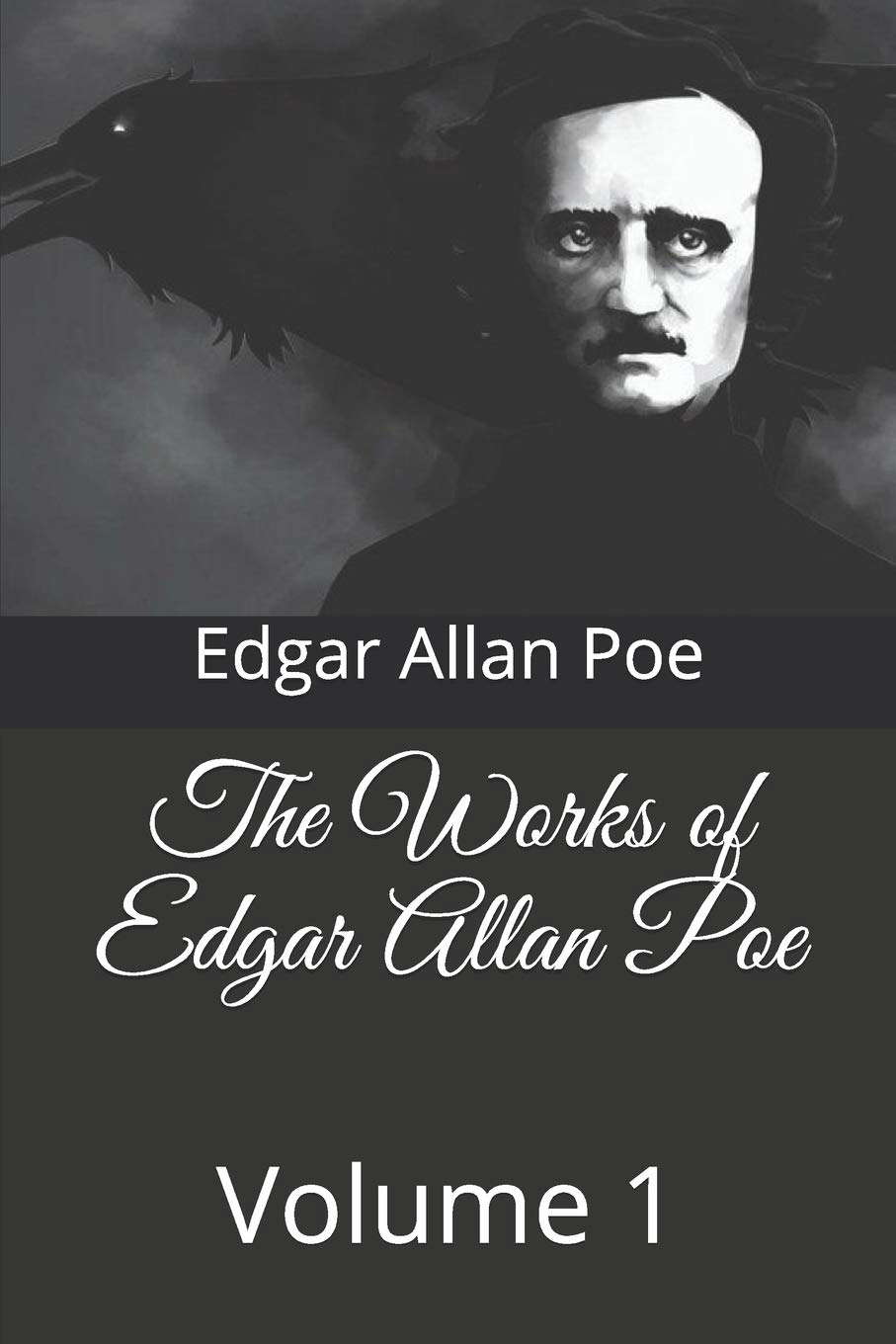 The Works of Edgar Allan Poe: Volume 1 poster