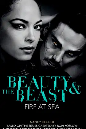Beauty & the Beast - Fire at Sea (Beauty and the Beast Book 3) poster
