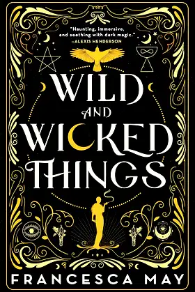 Wild and Wicked Things poster
