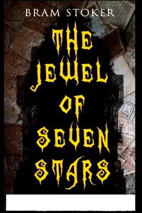 The Jewel of Seven Stars :Illustrated Edition poster