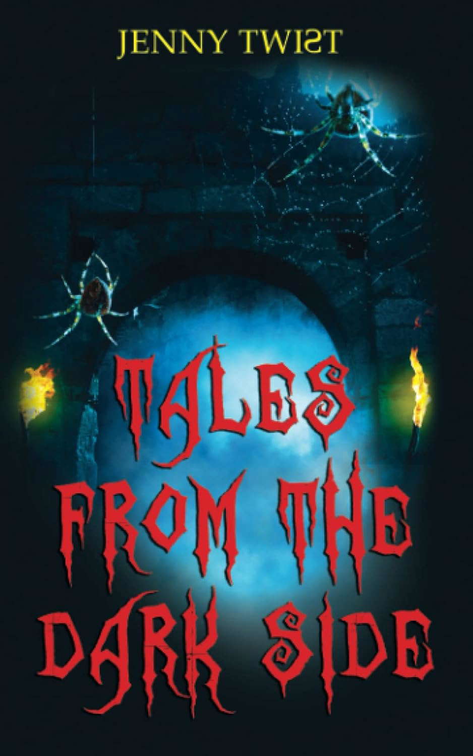 Tales from the Dark Side: Ten short horror stories for Halloween poster