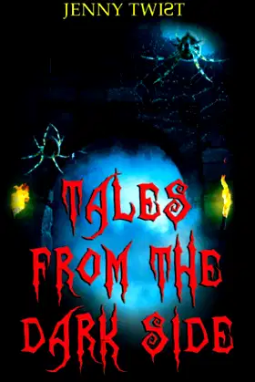 Tales from the Dark Side: Ten short horror stories for Halloween poster