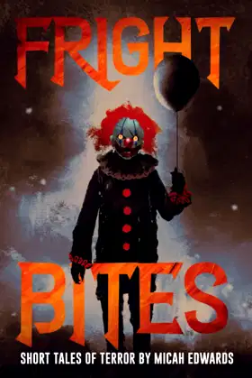 Fright Bites: Short Tales of Terror (Stories for Late at Night) poster