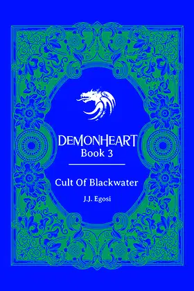 Demonheart: Book 3: Cult Of Blackwater (Sea Monster Dark Fantasy Adventure) poster