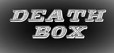 DEATH BOX capsule