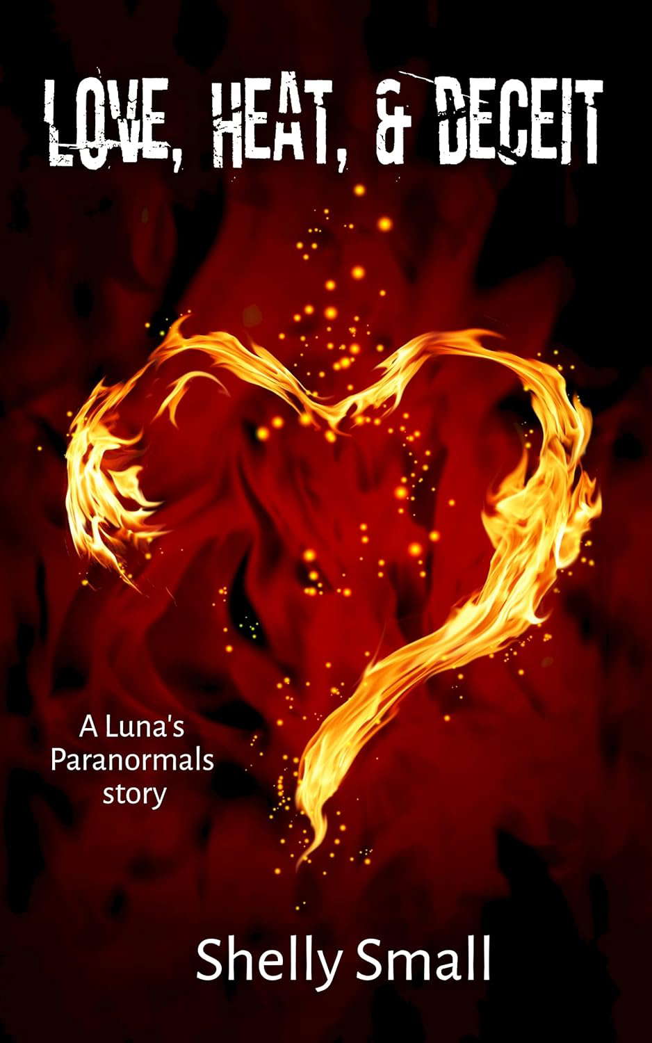 Love Heat & Deceit (Luna's Paranormals Book 4) poster