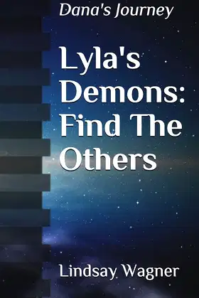 Lyla's Demons: Find The Others: Dana's Journey poster
