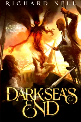 Dark Sea's End (Beyond Ash and Sand) poster