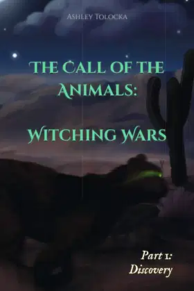 The Call of the Animals: Witching Wars: Part 1: Discovery poster