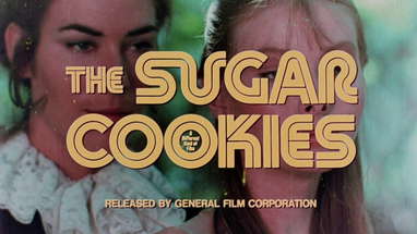 Sugar Cookies: 1971 Theatrical Trailer (Vinegar Syndrome) poster
