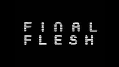 FINAL FLESH [Official Trailer - AGFA] poster