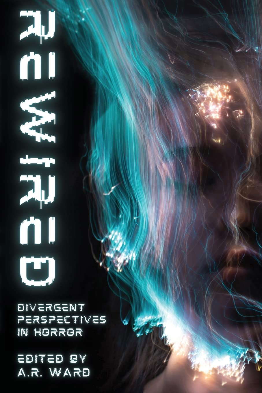 Rewired: Divergent Perspectives in Horror poster