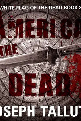 America the Dead (The White Flag of The Dead Series) poster