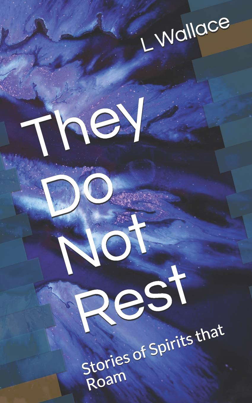 They Do Not Rest: Stories of Spirits that Roam poster