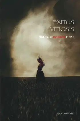 Exitus Vitiosis: Tales of Horror Final poster