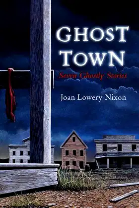 Ghost Town: Seven Ghostly Stories poster