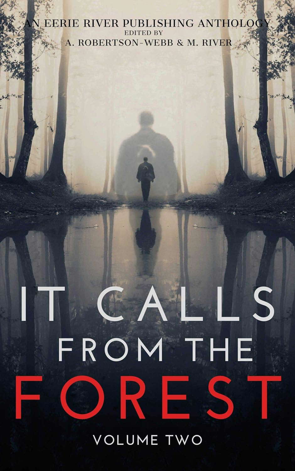 It Calls From The Forest: Volume Two - More Terrifying Tales From The Woods poster