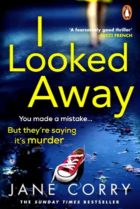 I Looked Away: the page-turning Sunday Times Top 5 bestseller poster