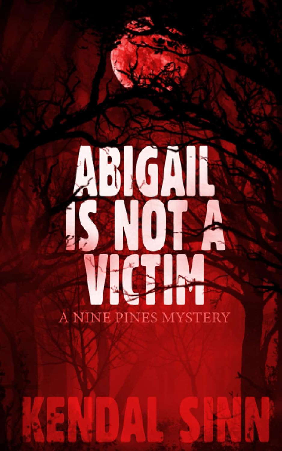 Abigail is Not a Victim: A Nine Pines Mystery poster