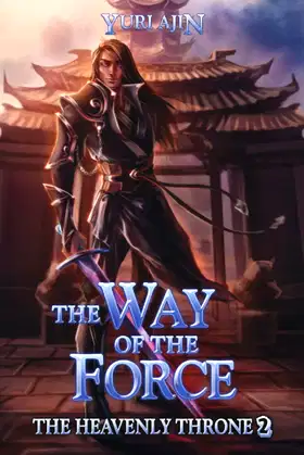 The Way of the Force (The Heavenly Throne) poster