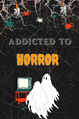 Addicted to Horror Log book: Log book For Lovers Horror Movie and series poster