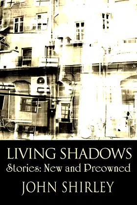 Living Shadows: Stories: New & Preowned poster