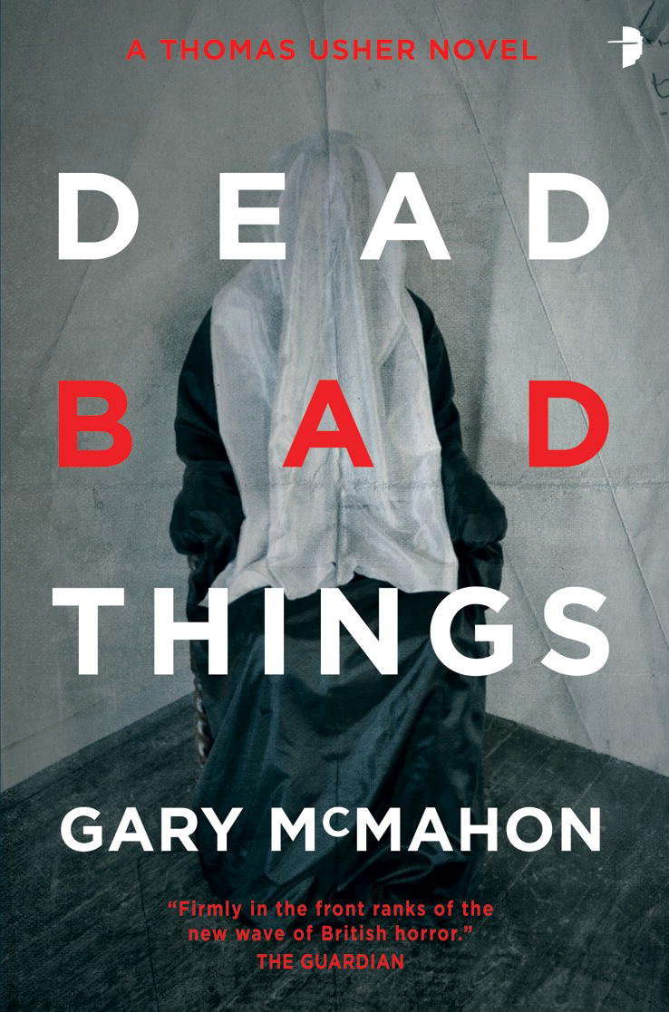 Dead Bad Things: A Thomas Usher Novel poster