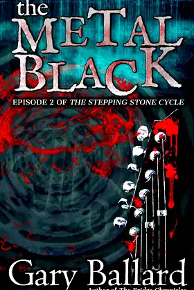 The Metal Black (The Stepping Stone Cycle Book 2) poster