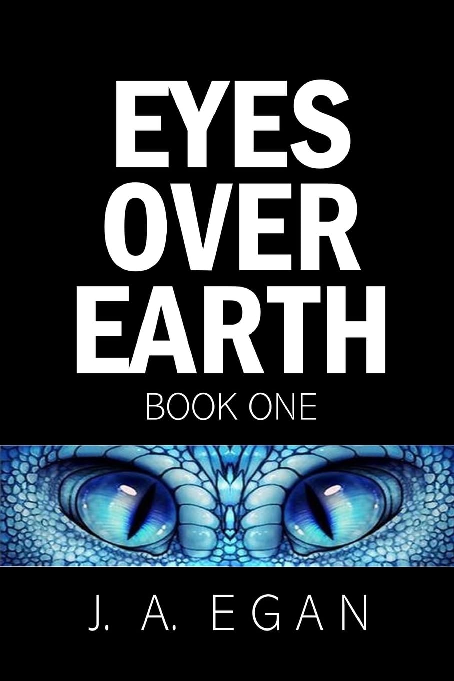 Eyes Over Earth: Book One (Science Fiction Tale) poster