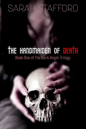 The Handmaiden of Death (The Dark Angel Trilogy Book 1) poster