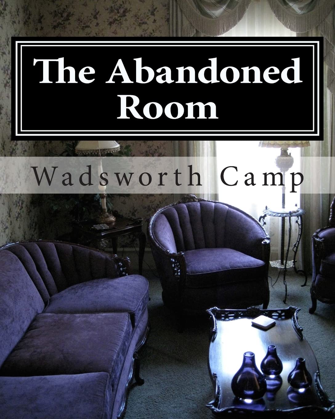 The Abandoned Room:: A Mystery Story poster