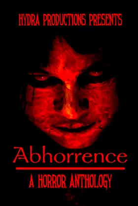 Abhorrence: A Horror Anthology poster