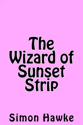 The Wizard of Sunset Strip (The Wizard of 4th Street) poster