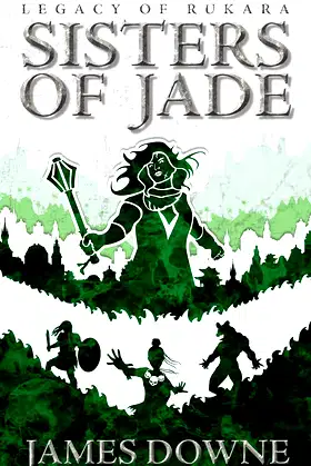Sisters of Jade (Legacy of Rukara) poster