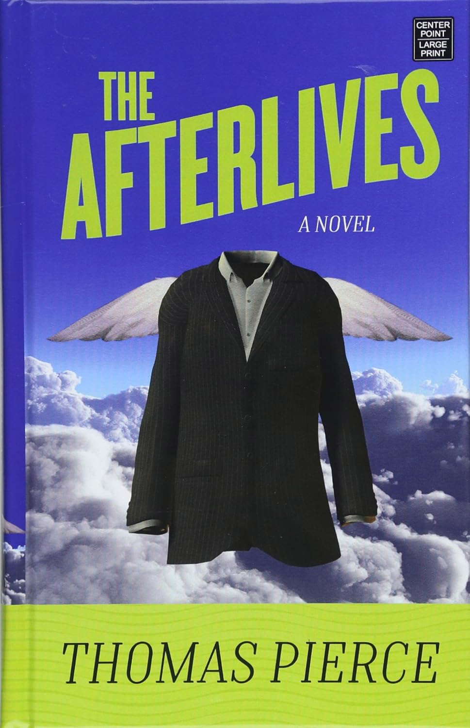 The Afterlives (Center Point Large Print) poster