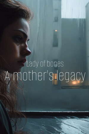 Lady of bones, a mother's legacy poster