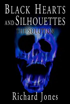 Black Hearts and Silhouettes- Book 3: The Solution poster