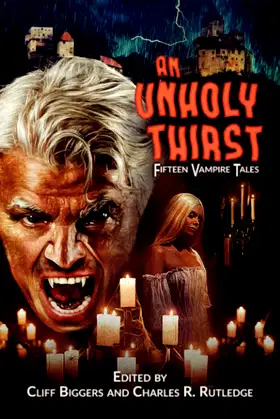 An Unholy Thirst: Fifteen Vampire Tales poster