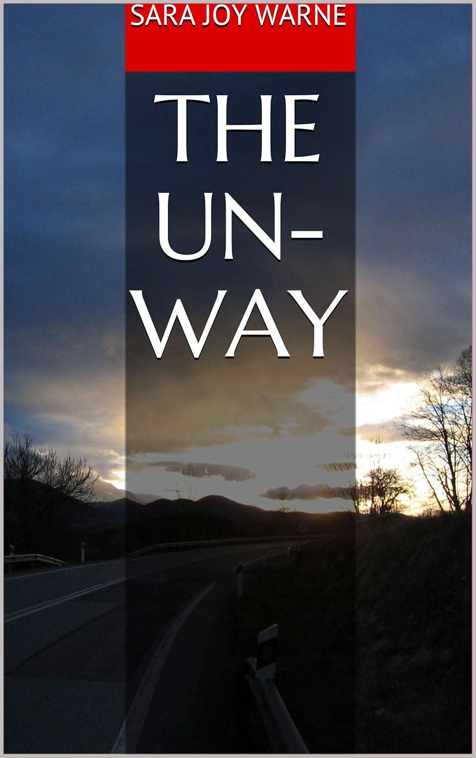 The Un-Way (The Un-Way Series Book 1) poster
