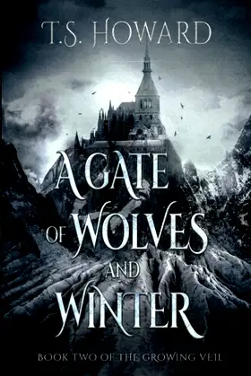 A Gate of Wolves and Winter (The Growing Veil) poster