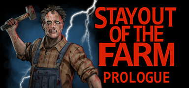 Stay Out Of The Farm: Prologue capsule