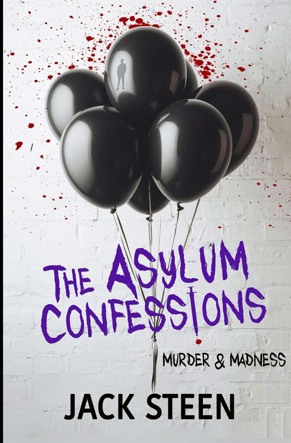 The Asylum Confessions: Murder and Madness (The Asylum Confession Files) poster