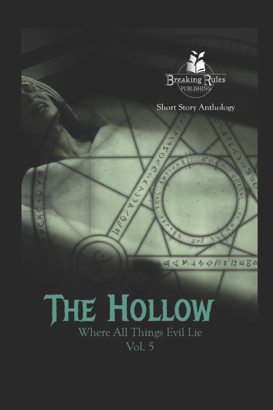 The Hollow - Vol 5: Where All Things Evil Lie poster