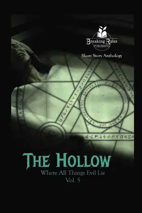 The Hollow - Vol 5: Where All Things Evil Lie poster