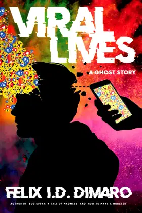 Viral Lives: A Ghost Story poster