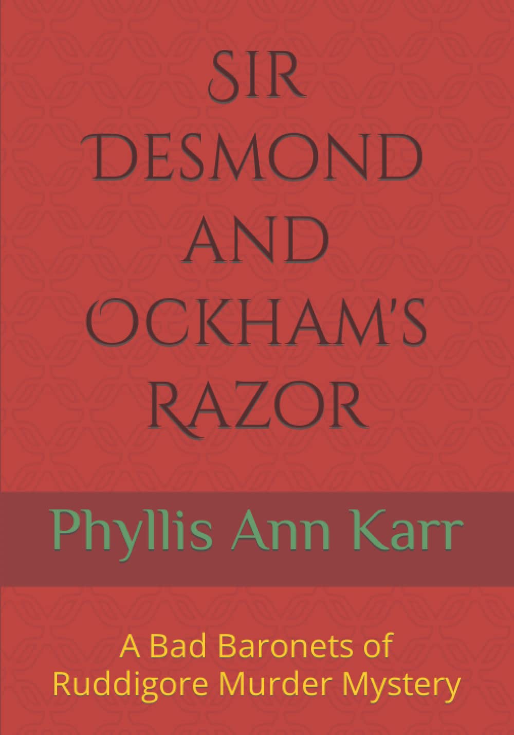 Sir Desmond and Ockham's Razor: A Bad Baronets of Ruddigore Murder Mystery poster