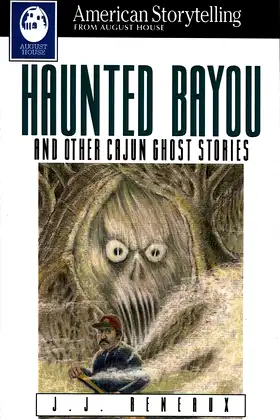Haunted Bayou and Other Cajun Ghost Stories poster
