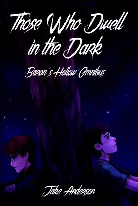 Those Who Dwell in the Dark: Baron's Hollow OMNIBUS poster